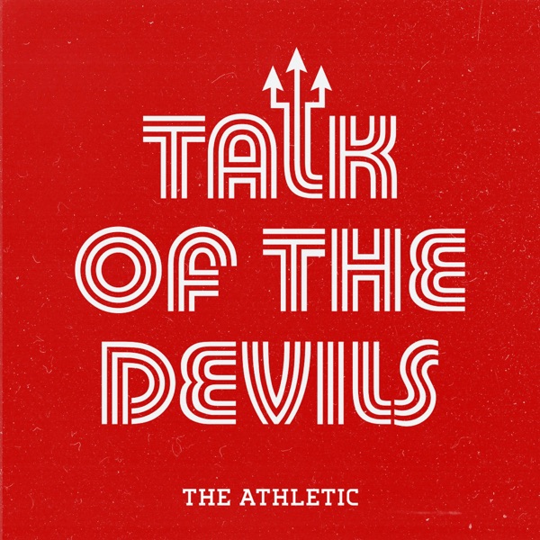 Talk of the Devils - A show about Manchester United Artwork