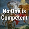 No One Is Competent artwork