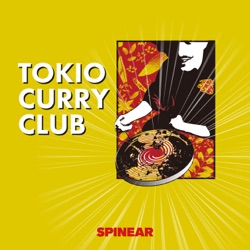 #16 Podcaster TaiTanによる「TOKIO CURRY CLUB Season 2」シメの挨拶