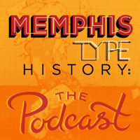 Memphis Type History: The Podcast podcast