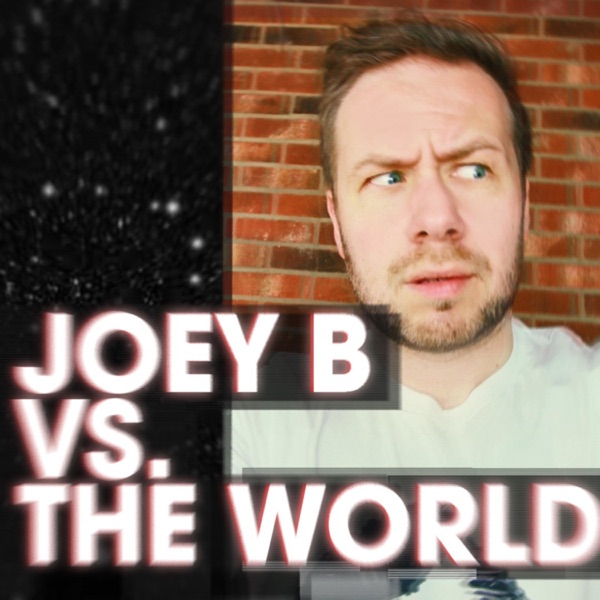 Artwork for Joey B vs. the World