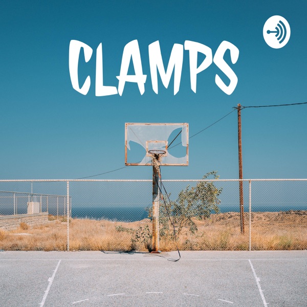 CLAMPS: The Ultimate NBA Podcast Artwork
