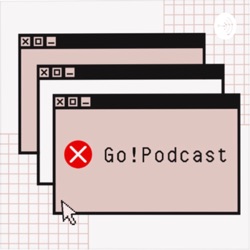 Go! Podcast