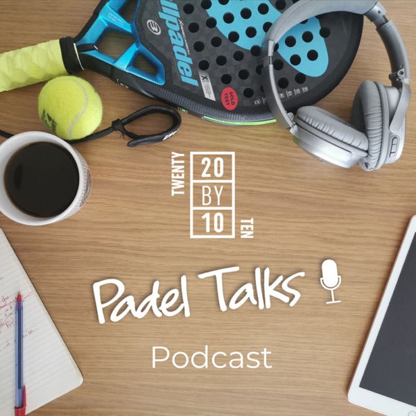 Twenty by Ten Padel Talks Artwork