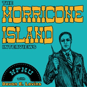 The Morricone Island Interviews with Devon E. Levins | WFMU