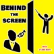 Behind the Screen