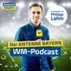 WM Podcast mit Philipp Lahm