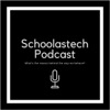 Schoolastech Podcast
