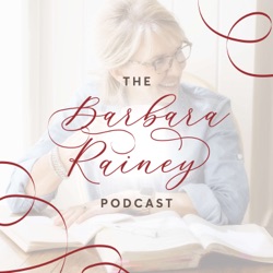 The Barbara Rainey Podcast