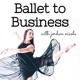 Ballet to Business