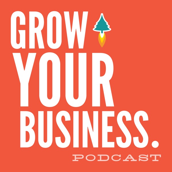 Grow Your Business Podcast