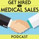 Get Hired in Medical Sales: Showing you the step by step process to land a high paying sales job.