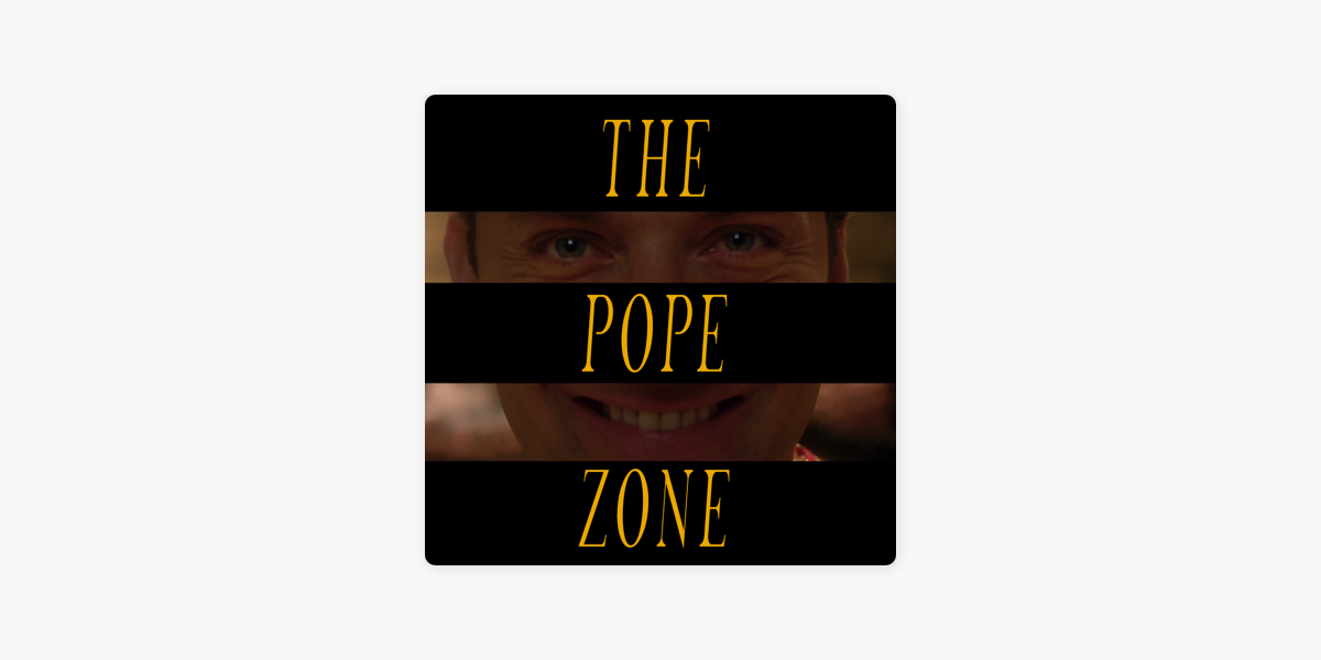 Pope Zone: The Young Podcast Podcasts