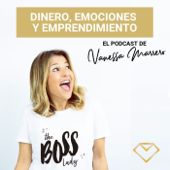 Vanessa Marrero: Dinero, Emociones, Emprendimiento - Vanessa Marrero