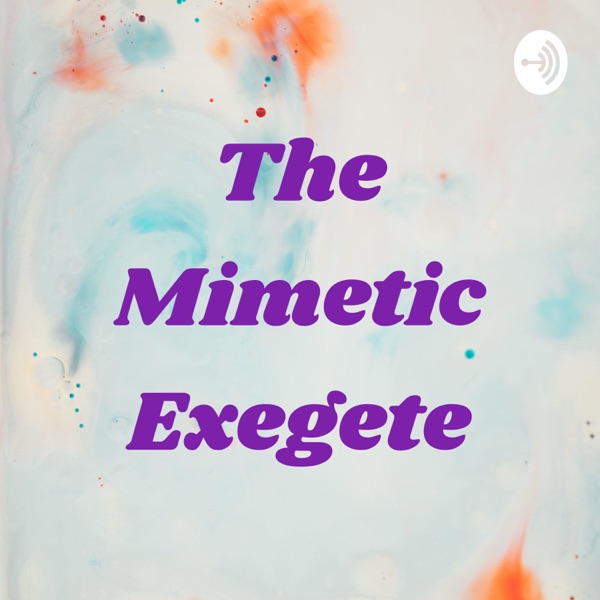 Artwork for The Mimetic Exegete