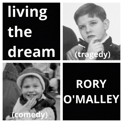 Living the Dream with Rory O'Malley Living the Dream with Rory O'Malley