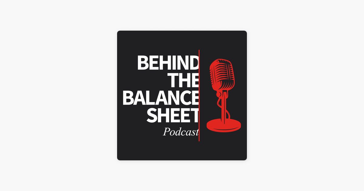 Behind the Balance Sheet: Episode 6 - The Existentialist  