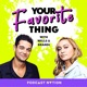 Your Favorite Thing with Wells & Brandi