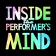 Inside the Performer's Mind