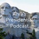 Arya’s Presidential Podcast