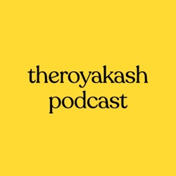 theroyakash podcast