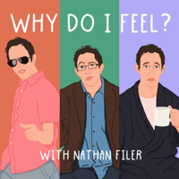 Why Do I Feel? podcast