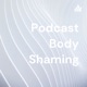Podcast Body Shaming