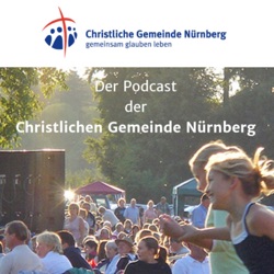 Passionsimpuls vom 02.04.2021 der CGN Nürnberg zum Osterfest - Lukas 23: 32 - 40 - Die Vollstreckung