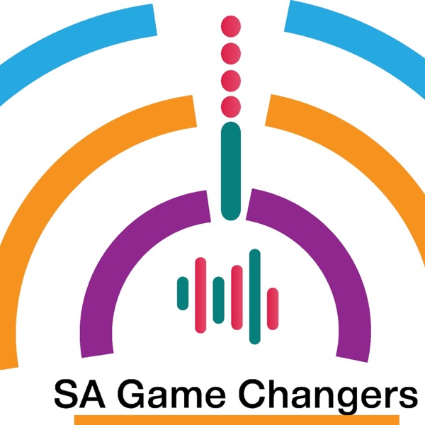 SA Game Changers' Podcast Artwork