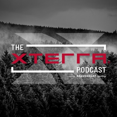 The XTERRA Podcast powered by Braveheart Coaching The XTERRA Podcast powered by Braveheart Coaching