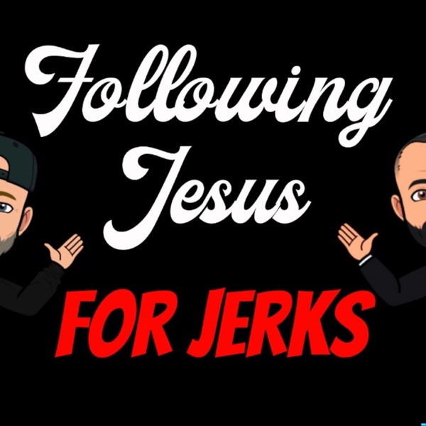 Following Jesus for Jerks Artwork