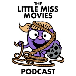 Little Miss Movies Returns on February 4!