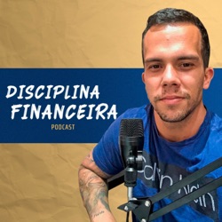 A HISTÓRIA POR TRÁS DO PODCAST | Felipe Mux e Mateus Watanabe | Disciplina financeira #T03EP100