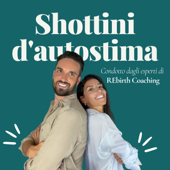 Shottini d'autostima - Shottini d'Autostima