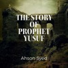 The Story of Prophet Yusuf