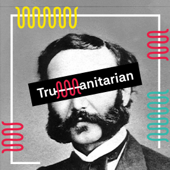 Trumanitarian - Trumanitarian