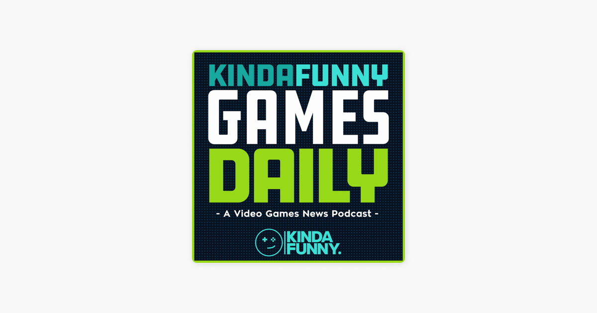 ‎Kinda Funny Games Daily: Video Games News Podcast on Apple Podcasts