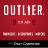 Outlier On Air | Founders, Disruptors, & Mavens