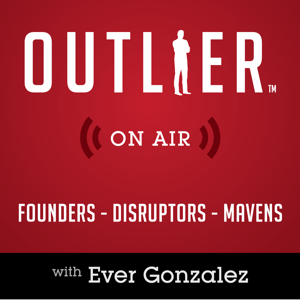 Outlier On Air | Founders, Disruptors, & Mavens podcast