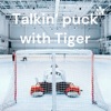 Talkin’ puck with Tiger artwork