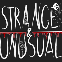 Strange &amp; Unusual