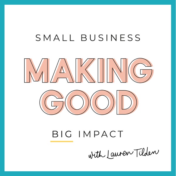 Making Good: Small Business Podcast Artwork