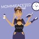 Mommifaceted: Black Working Mom Podcast