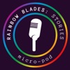 The Rainbow Blades Podcast artwork