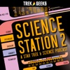 Science Station 2: A Star Trek & Science Podcast artwork