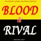 Blood&Rival