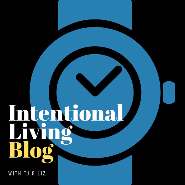 Intentional Living Blog Podcast