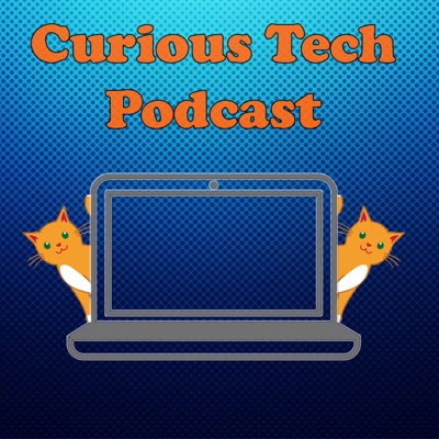 Curious Tech Podcast