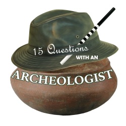 Dr. Paul Harrison - 15 Questions with an Archeologist