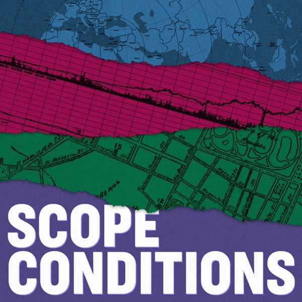 Scope Conditions Podcast